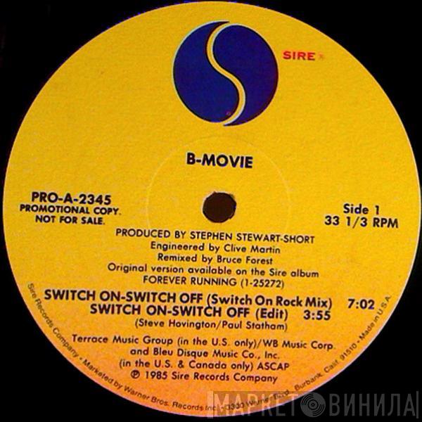 B-Movie  - Switch On - Switch Off / Forever Running