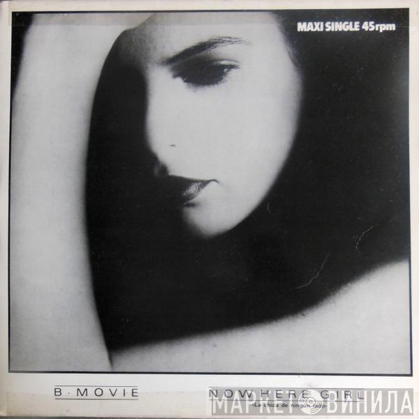  B-Movie  - Nowhere Girl = La Chica De Ningun Lado