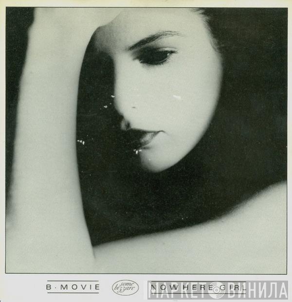 B-Movie - Nowhere Girl