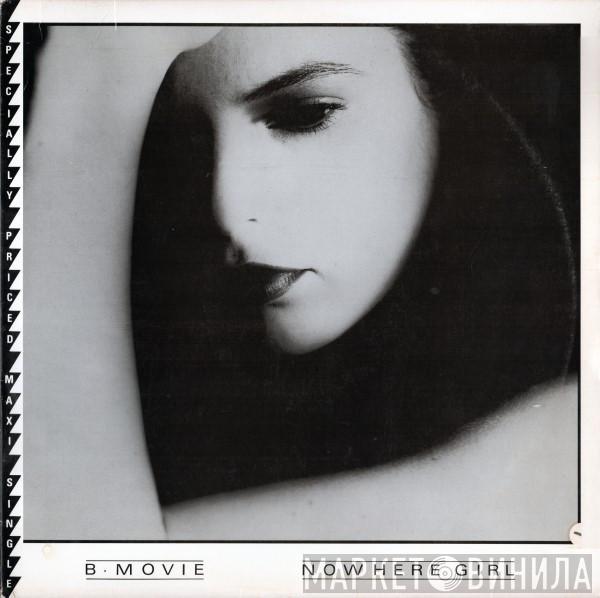  B-Movie  - Nowhere Girl