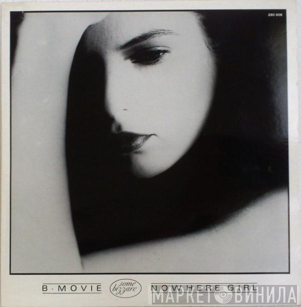  B-Movie  - Nowhere Girl