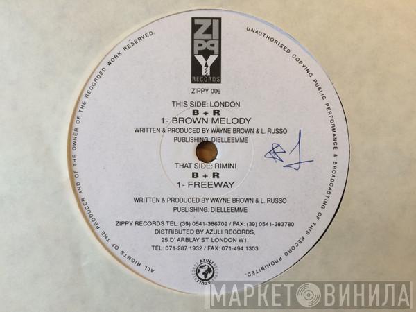 B+R - Brown Melody / Freeway