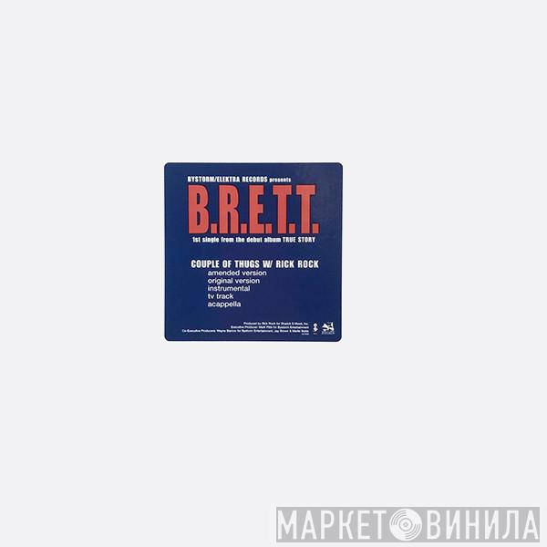 B.R.E.T.T., Rick Rock  - Couple Of Thugs