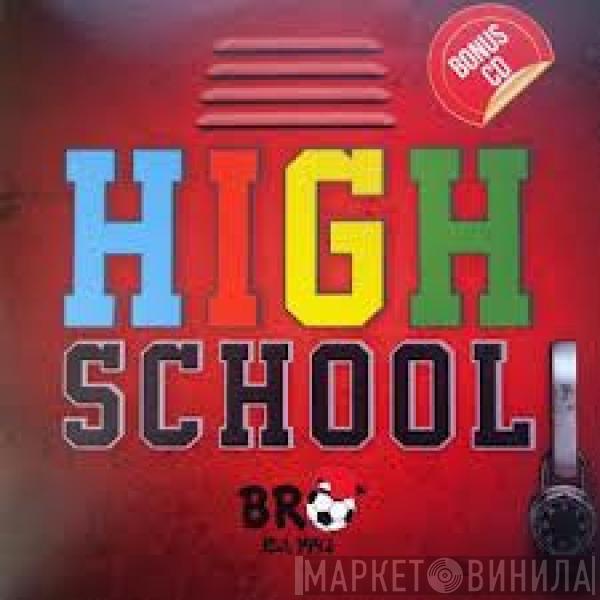  B.R.O  - High School (Bonus CD)