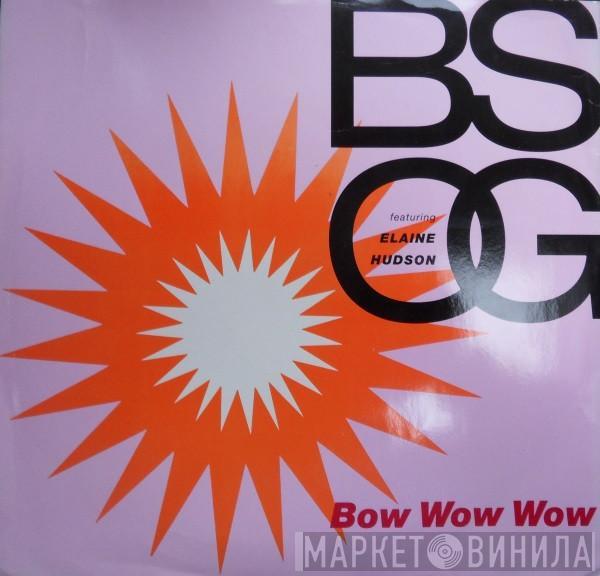 B.S.O.G., Elaine Hudson - Bow Wow Wow