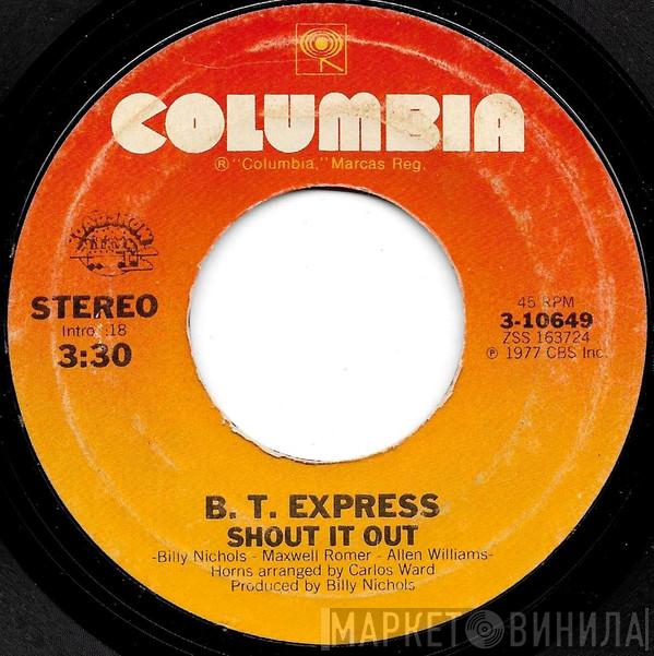 B.T. Express - Shout It Out / Ride On B.T.