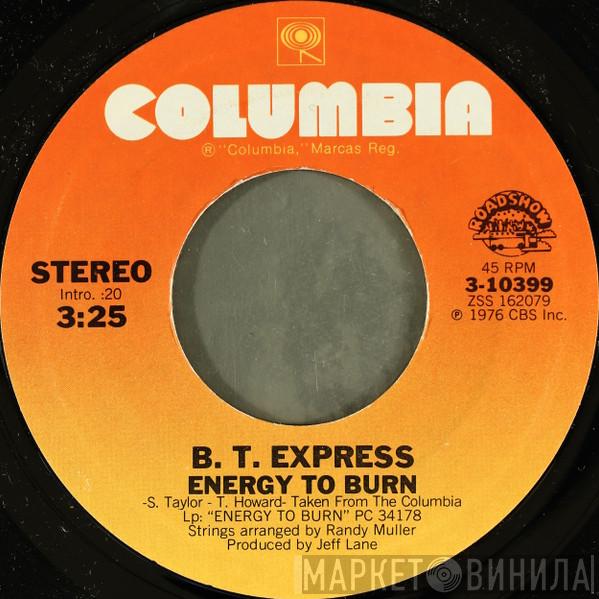 B.T. Express - Energy To Burn
