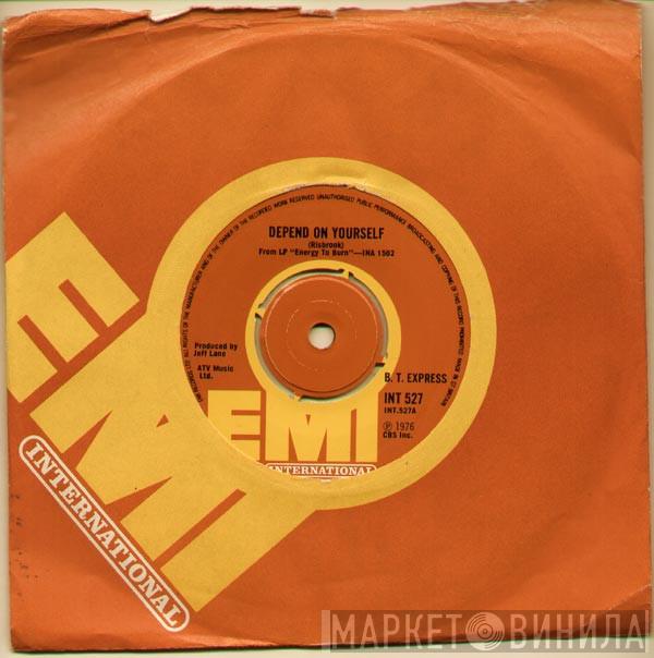 B.T. Express - Depend On Yourself
