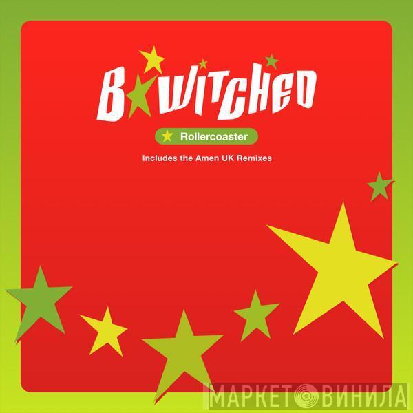 B*Witched - Rollercoaster
