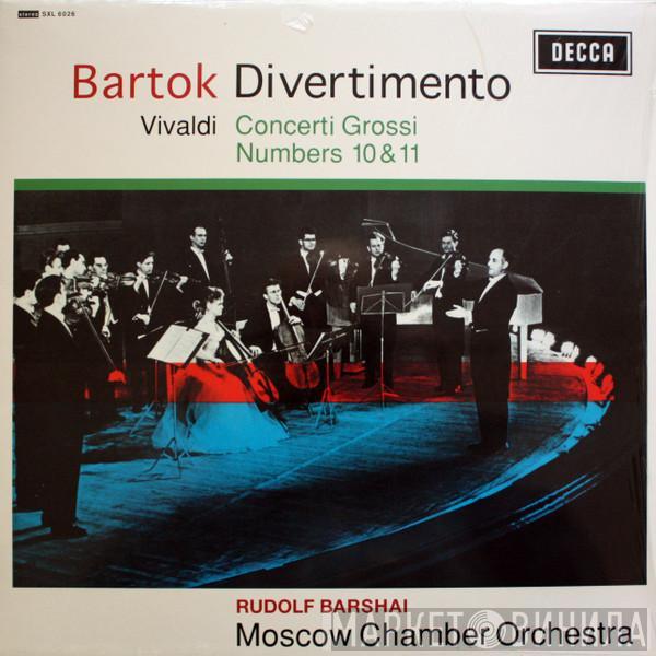 Béla Bartók, Antonio Vivaldi, Rudolf Barshai, Moscow Chamber Orchestra - Divertimento / Concerti Grossi Numbers 10 & 11