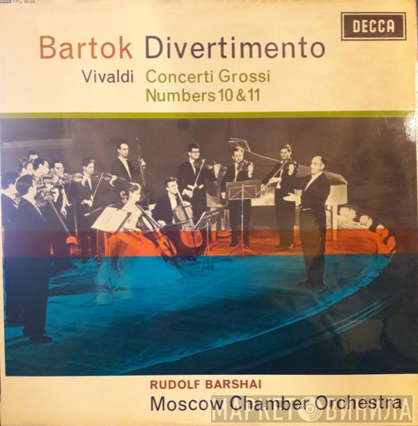Béla Bartók, Antonio Vivaldi, Rudolf Barshai, Moscow Chamber Orchestra - Divertimento / Concerti Grossi Numbers 10 & 11