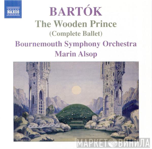 - Béla Bartók , Bournemouth Symphony Orchestra  Marin Alsop  - The Wooden Prince