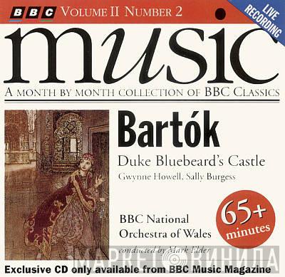 Béla Bartók, Gwynne Howell, Sally Burgess, The BBC National Orchestra Of Wales, Mark Elder  - Duke Bluebeard's Castle