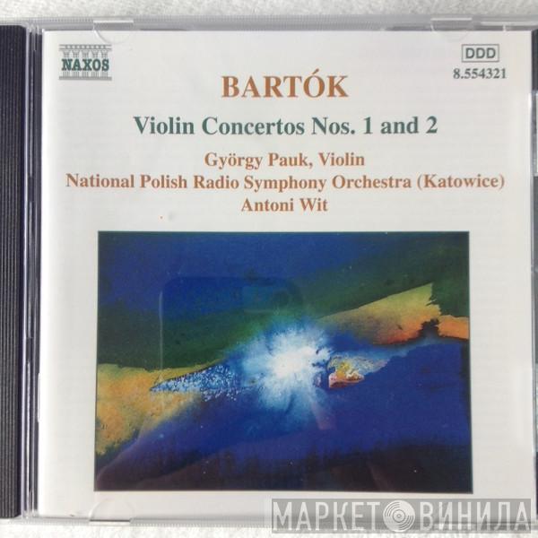 Béla Bartók, György Pauk, Narodowa Orkiestra Symfoniczna Polskiego Radia, Antoni Wit - Violin Concertos Nos. 1 And 2