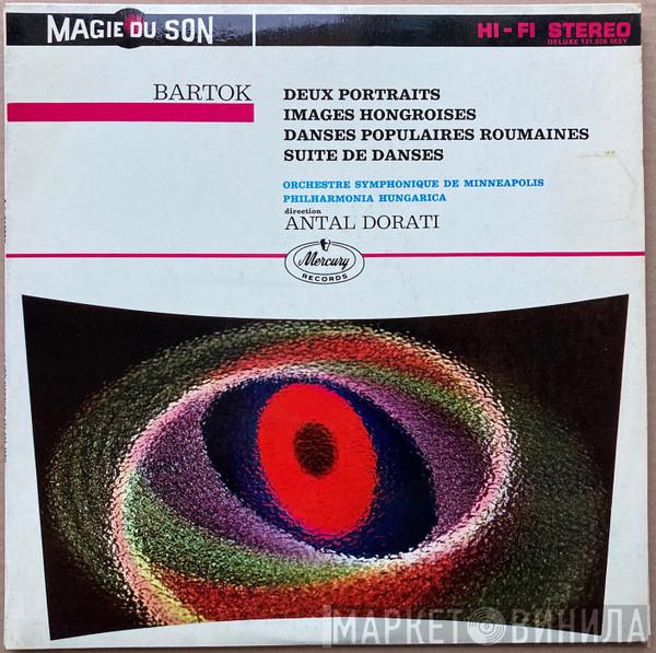 - Béla Bartók , Minneapolis Symphony Orchestra , Direction Philharmonia Hungarica  Antal Dorati  - Deux Portraits - Images Hongroises - Danses Populaires Roumaines - Suite De Danses