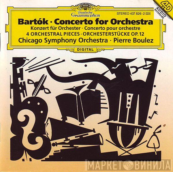 , Béla Bartók , Pierre Boulez  The Chicago Symphony Orchestra  - Concerto For Orchestra