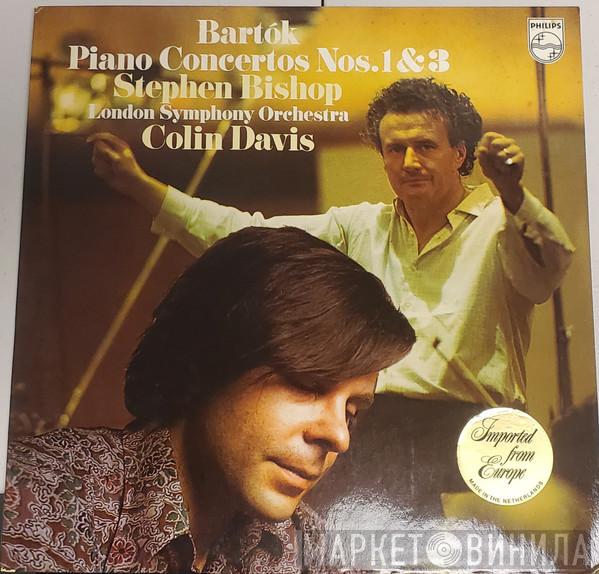 , Béla Bartók - Stephen Bishop  , The London Symphony Orchestra  Sir Colin Davis  - Piano Concertos Nos. 1 & 3