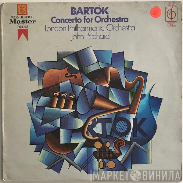 Béla Bartók, The London Philharmonic Orchestra, John Pritchard - Concerto For Orchestra