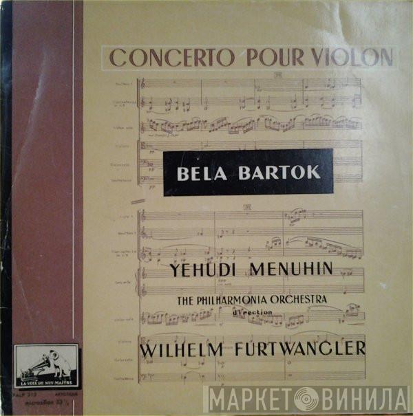 , Béla Bartók , Yehudi Menuhin , Philharmonia Orchestra  Wilhelm Furtwängler  - Concerto Pour Violon Et Orchestre (1938)