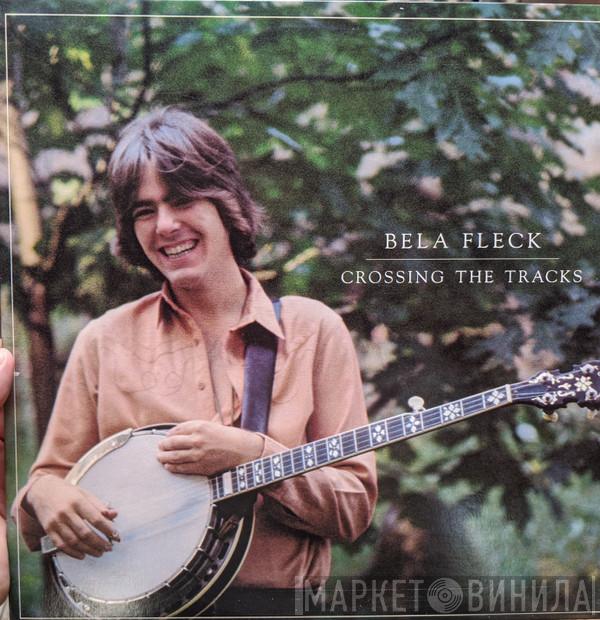  Béla Fleck  - Crossing The Tracks