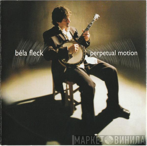  Béla Fleck  - Perpetual Motion