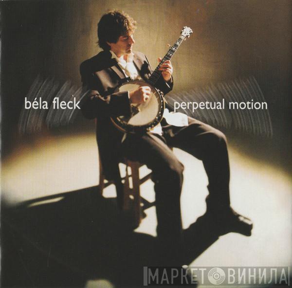  Béla Fleck  - Perpetual Motion