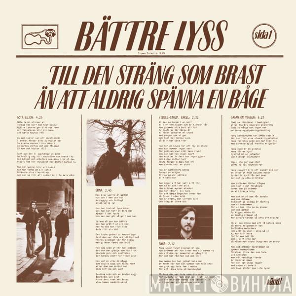  Bättre Lyss  - Till Den Sträng Som Brast Än Att Aldrig Spänna En Båge