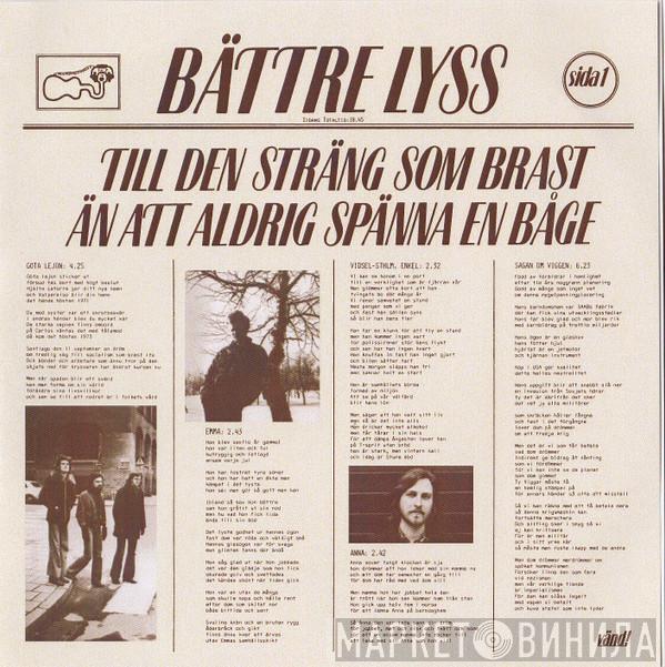  Bättre Lyss  - Till Den Sträng Som Brast Än Att Aldrig Spänna En Båge