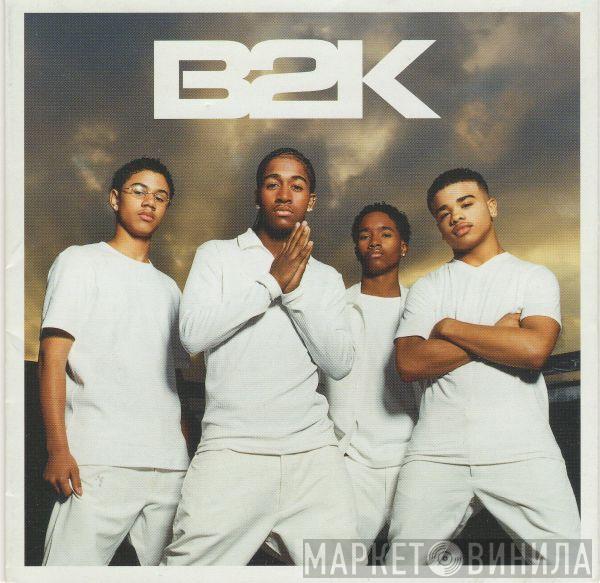  B2K  - B2K