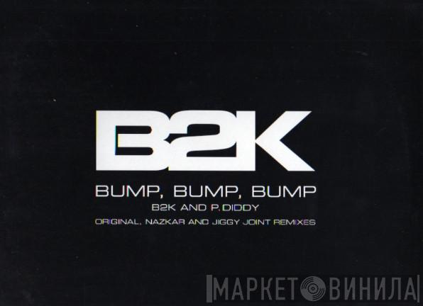B2K - Bump, Bump, Bump