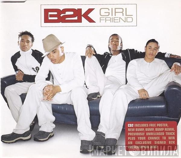 B2K - Girlfriend