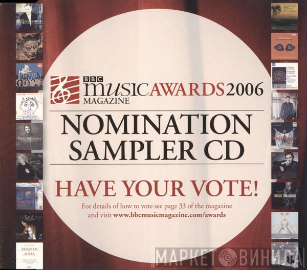  - BBC Music Magazine Awards 2006 Nomination Sampler CD