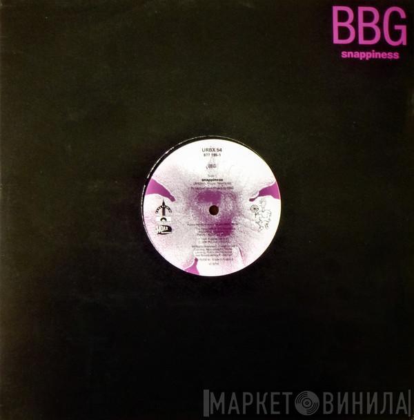  BBG  - Snappiness