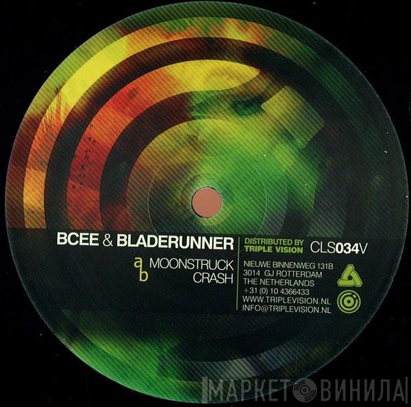 BCee, Bladerunner - Moonstruck / Crash