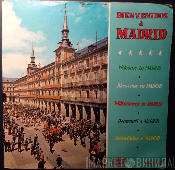  - BIENVENIDOS a MADRID