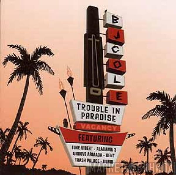  BJ Cole  - Trouble In Paradise