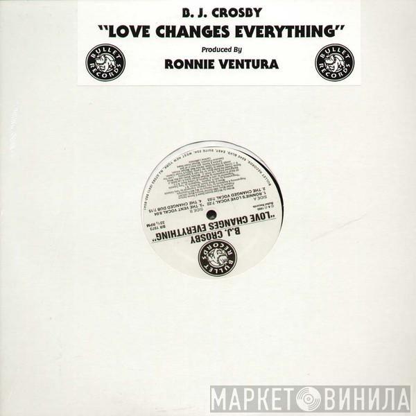 BJ Crosby - Love Changes Everything
