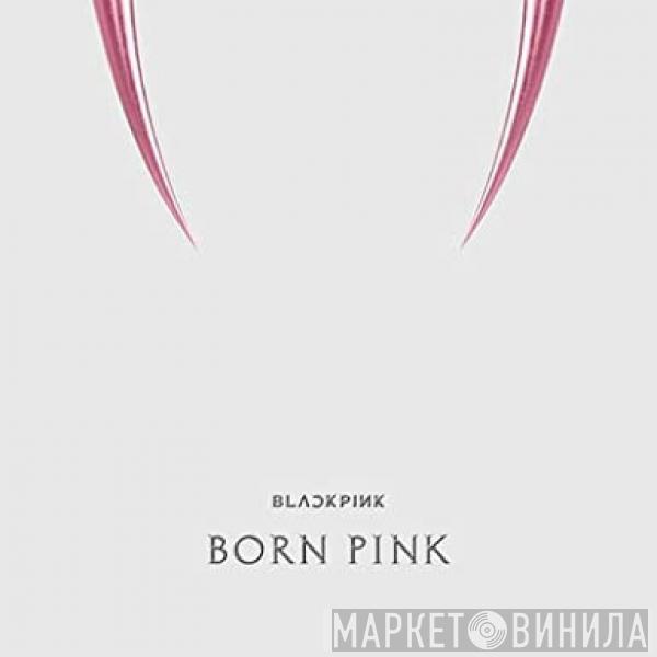  BLACKPINK  - Born Pink