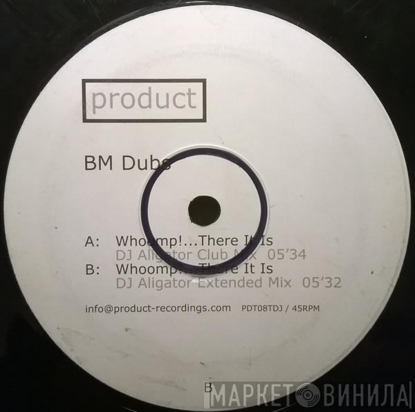 BM Dubs - Whoomp! (Remixes)