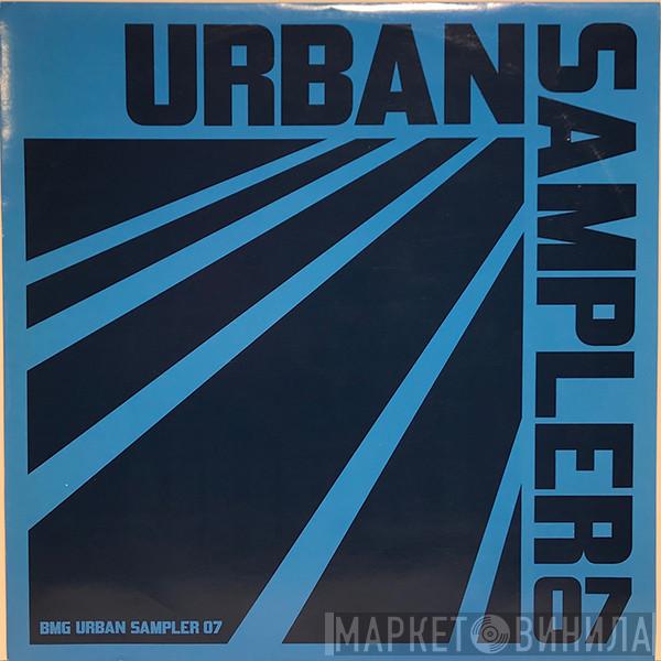  - BMG Urban Sampler 07