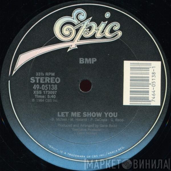 BMP  - Let Me Show You