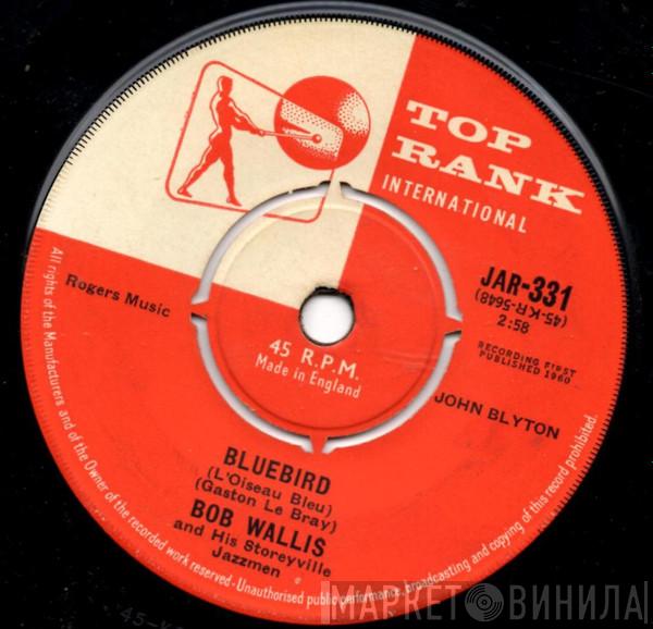 BOb Wallis And His Storyville Jazzmen - Bluebird (L'Oiseau Bleu)