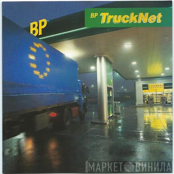  - BP TruckNet - Greatest Hits