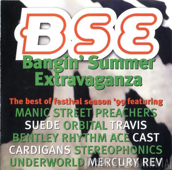  - BSE Bangin' Summer Extravaganza