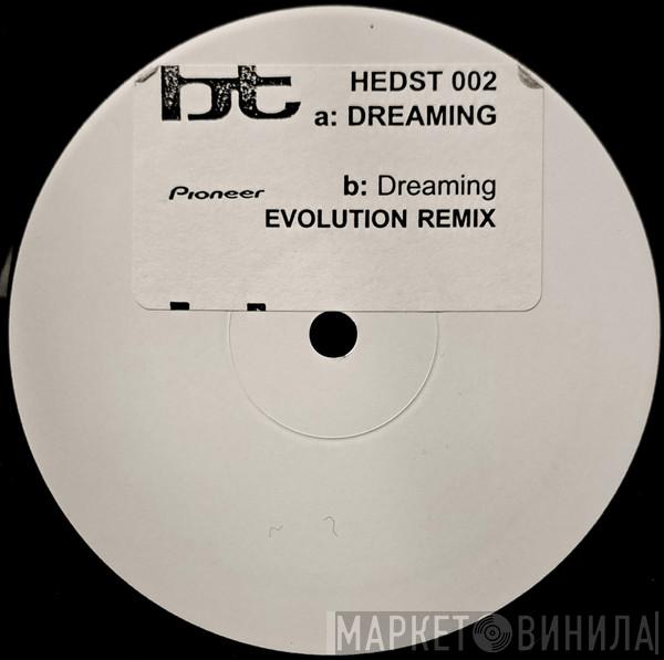 BT - Dreaming