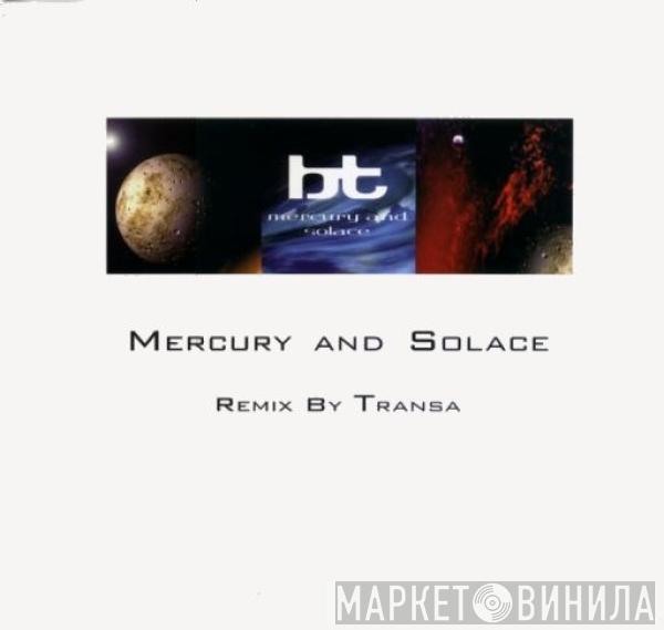 BT - Mercury And Solace (Disc 1)