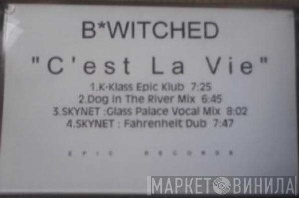 BWitched  - C'est La Vie