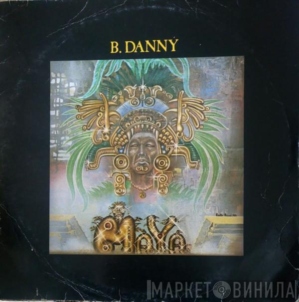 B. Danny - Maya