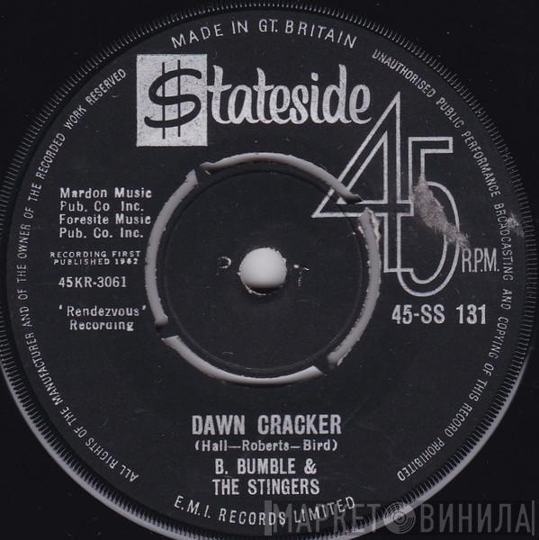 B. Bumble & The Stingers - Dawn Cracker