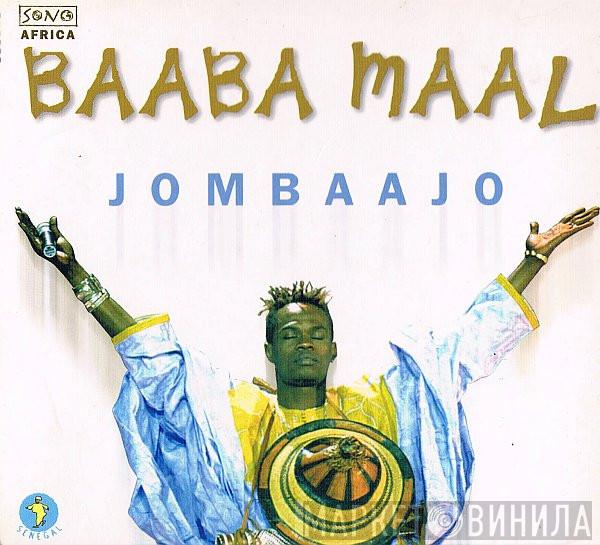  Baaba Maal  - Jombaajo